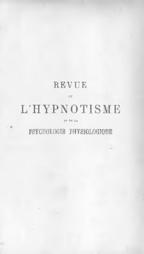 Revue de l'hypnotisme et de la psychologie physiologique, Tome 15
