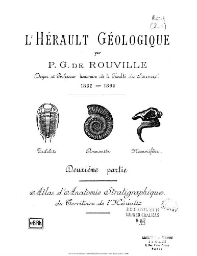 L'Hérault géologique. Deuxième partie : atlas d'anatomie stratigraphique du territoire de l'Hérault. Première section : anatomie stratigraphique spéciale