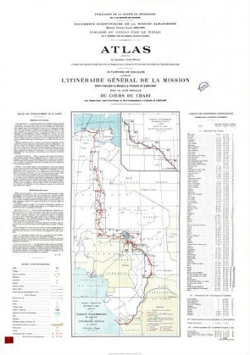 Documents scientifiques de la Mission Saharienne (mission Foureau-Lamy 1898-1900). Atlas : 16 planches en couleurs contenant l'itinéraire général de la mission entre Ouargla et Bangui à l'échelle de 1/400.000e avec un levé détaillé du cours du Chari