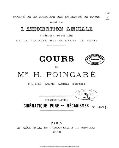 Cours de Mr. H. Poincaré professé pendant l'année 1885-1886. Première partie, Cinématique pure--Mécanismes