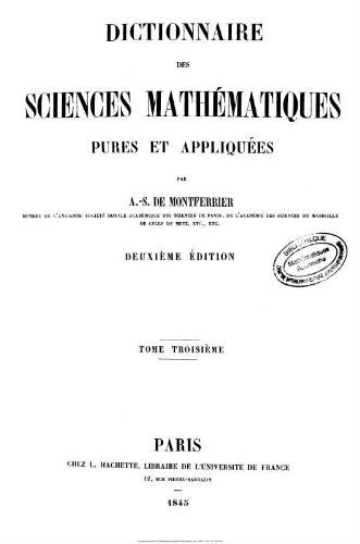 Dictionnaire des sciences mathématiques, pures et appliquées. [Tome 3. Supplément]