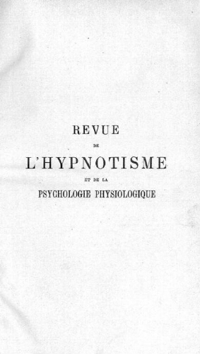 Revue de l'hypnotisme et de la psychologie physiologique, Tome 16