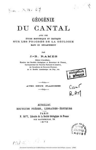 Géogénie du Cantal avec une étude historique et critique sur les progrès de la géologie dans ce département