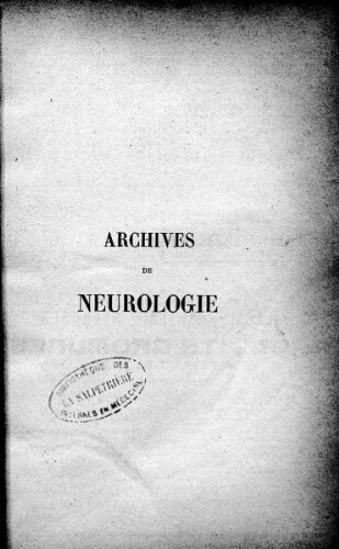 Archives de neurologie [2ème série, tome 21, n° 121-126] : revue mensuelle des maladies nerveuses et mentales