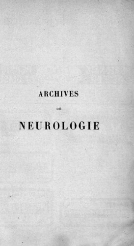 Archives de neurologie [Tome 21, n° 61-63] : revue mensuelle des maladies nerveuses et mentales