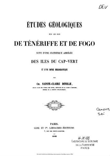 Études géologiques sur les îles de Ténériffe et de Fogo suivi d'une statistique abrégée des îles du Cap-Vert et d'une notice bibliographique