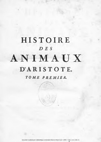 Histoire des animaux d'Aristote. Tome Premier
