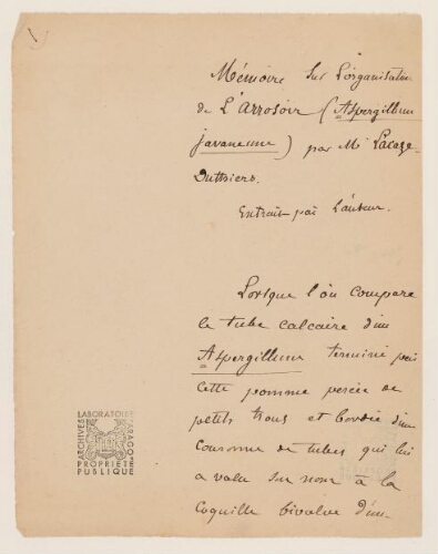 Mémoire sur l'organisation de l'arrosoir (Aspergillum javaneum) par M. Lacaze-Duthiers, extrait par l'auteur : manuscrit.