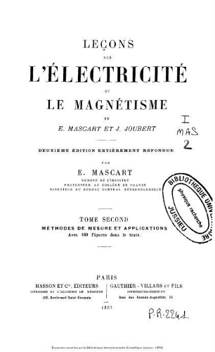 Leçons sur l'électricité et le magnétisme. Tome second, Méthodes de mesure et applications
