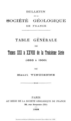 Bulletin de la Société géologique de France, Tables de la 3ème série, tomes 21-28