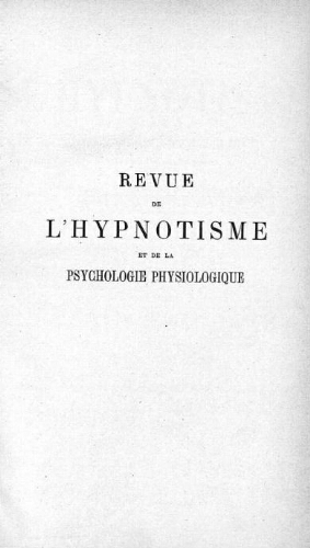 Revue de l'hypnotisme et de la psychologie physiologique, Tome 18