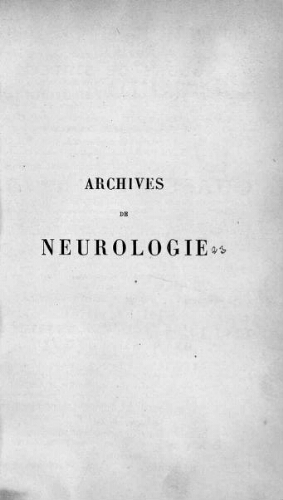Archives de neurologie [Tome 14, n° 40-42] : revue mensuelle des maladies nerveuses et mentales
