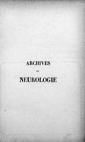 Archives de neurologie [2ème série, tome 19, n° 109-114] : revue mensuelle des maladies nerveuses et mentales