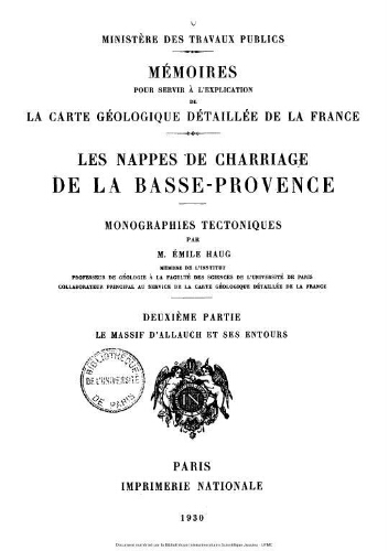 Les Nappes de charriage de la Basse-Provence : monographies tectoniques. 2, Deuxième partie, La Massif d'Allauch et ses entours