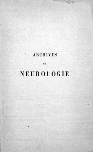 Archives de neurologie [Tome 20, n° 58-60] : revue mensuelle des maladies nerveuses et mentales