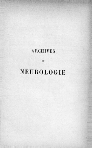 Archives de neurologie [Tome 29, n° 95-100] : revue mensuelle des maladies nerveuses et mentales