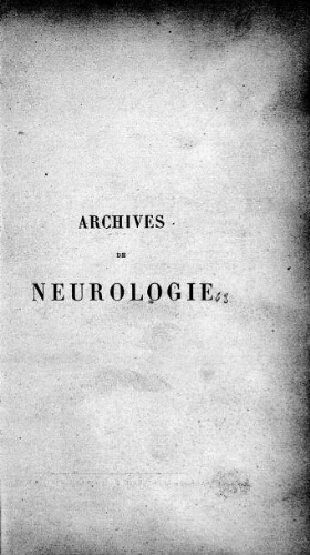 Archives de neurologie [Tome 13, n° 37-39] : revue mensuelle des maladies nerveuses et mentales