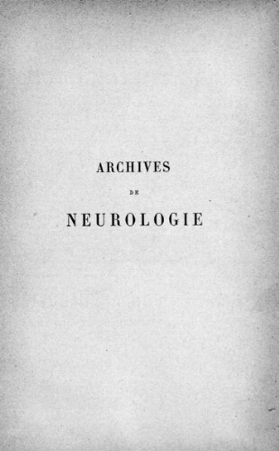Archives de neurologie [2ème série, tome 10, n° 55-60] : revue mensuelle des maladies nerveuses et mentales