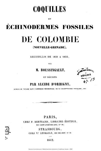 Coquilles et échinodermes fossiles de Colombie (Nouvelle-Grenade), recueillis de 1821 à 1833