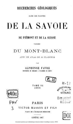 Recherches géologiques dans les parties de la Savoie, du Piémont et de la Suisse voisines du Mont-Blanc : Tome III