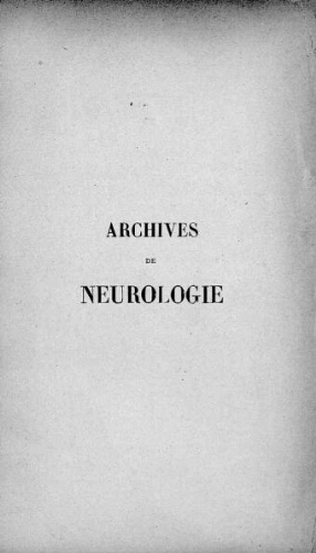 Archives de neurologie [3ème série, tome 01, n° 01-06] : revue mensuelle des maladies nerveuses et mentales