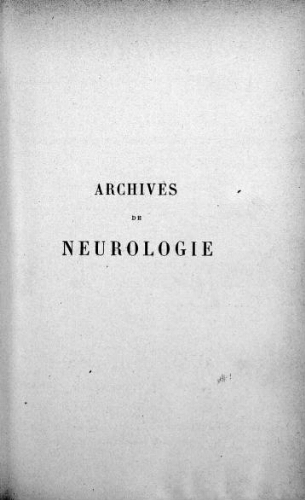 Archives de neurologie [2ème série, tome 12, n° 67-72] : revue mensuelle des maladies nerveuses et mentales