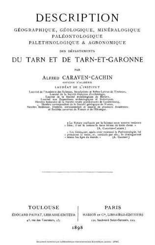 Description géographique, géologique, minéralogique, paléontologique palethnologique et agronomique des départements du Tarn et de Tarn et Garonne
