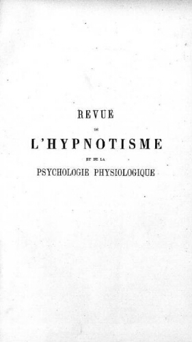 Revue de l'hypnotisme et de la psychologie physiologique, Tome 23