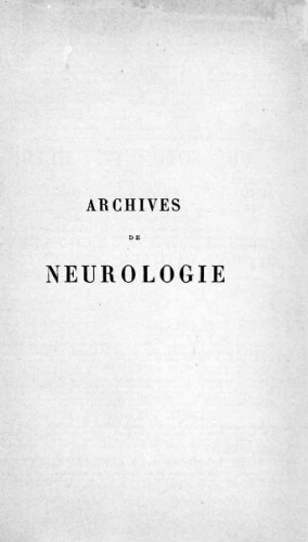 Archives de neurologie [Tome 07, n° 19-21] : revue mensuelle des maladies nerveuses et mentales