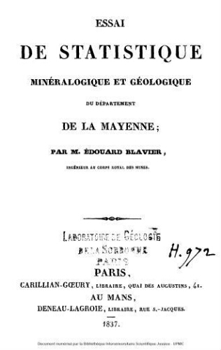 Essai de statistique minéralogique et géologique du département de la Mayenne