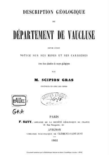 Description géologique du département de Vaucluse. Suivie d'une notice sur ses mines et ses carrières