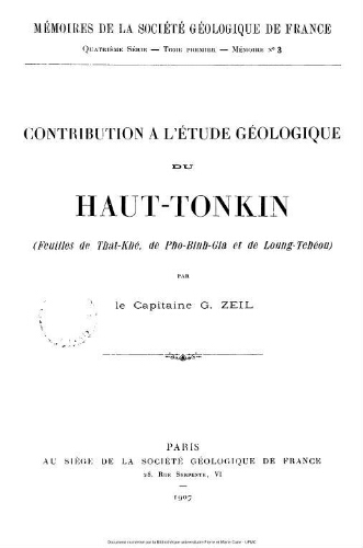 Contribution à l'étude géologique du Haut-Tonkin : (feuilles de That-Khé, de Pho-Binh-Gia et de Loung-Tchéou)