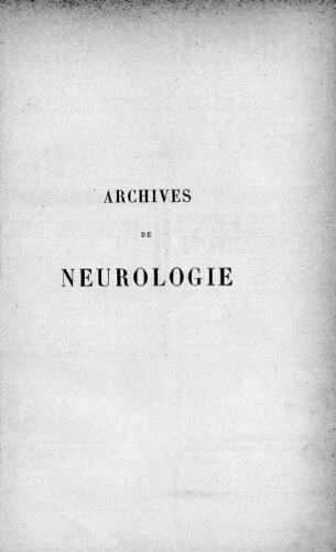 Archives de neurologie [Tome 30, n° 101-106] : revue mensuelle des maladies nerveuses et mentales
