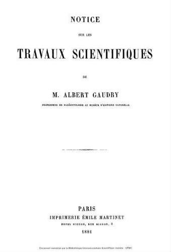 Notice sur les travaux scientifiques de Albert Gaudry