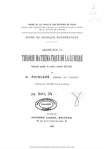 Leçons sur la théorie mathématique de la lumière : professées pendant le premier semestre 1887-1888