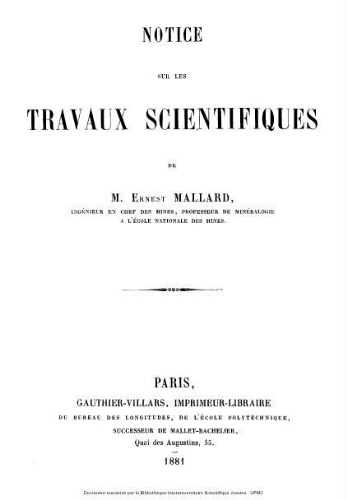Notice sur les travaux scientifiques de M. Ernest Mallard,...