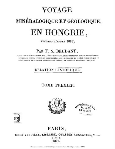 Voyage minéralogique et géologique en Hongrie, pendant l'année 1818 : Tome premier : relation historique