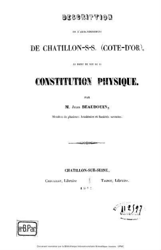 Description géologique de l'arrondissement de Chatillon (Cote-d'Or), au point de vue de sa constitution physique. 1re partie