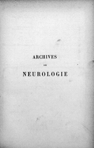 Archives de neurologie [2ème série, tome 14, n° 79-84] : revue mensuelle des maladies nerveuses et mentales