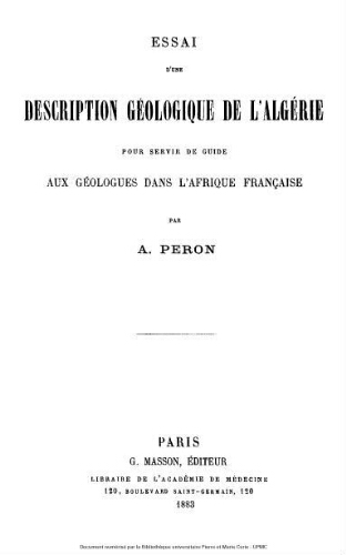 Essai d'une description géologique de l'Algérie pour servir de guide aux géologues dans l'Afrique française
