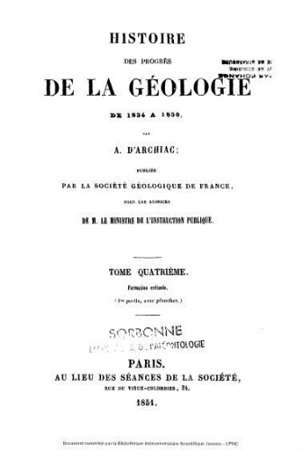 Histoire des progrès de la géologie de 1834 à [1859]. Tome 4 : formation crétacée