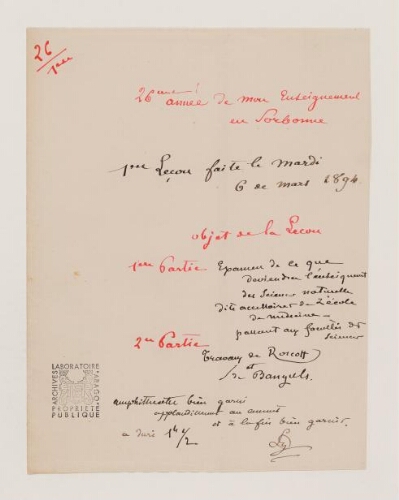 1ère leçon, 26ème année d'enseignement en Sorbonne, 6 mars 1894 - Compte rendu des activités menées à Roscoff et Banyuls, considérations sur l'enseignement des sciences accessoires.
