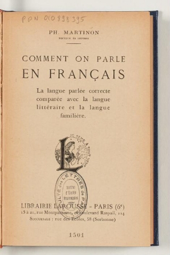 Comment on parle en français : la langue parlée correcte comparée avec la langue littéraire et la langue familière