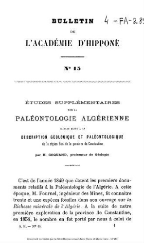 Etudes supplémentaires sur la paléontologie algérienne : faisant suite à la description géologique et paléontologique de la région sud de la province de Constantine