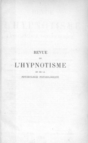 Revue de l'hypnotisme et de la psychologie physiologique, Tome 6