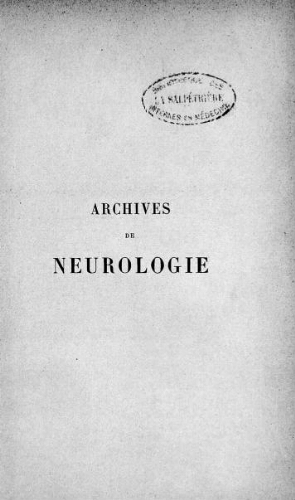 Archives de neurologie [2ème série, tome 02, n° 07-12] : revue mensuelle des maladies nerveuses et mentales