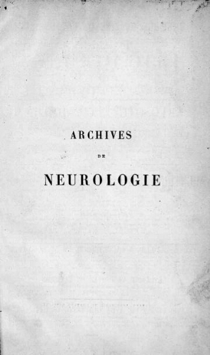 Archives de neurologie [Tome 06, n° 16-18] : revue mensuelle des maladies nerveuses et mentales