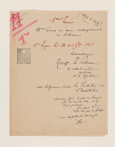1ère leçon, 11ème année d'enseignement en Sorbonne, 12 novembre 1878 –  Laboratoire de Roscoff – la Sorbonne, ses améliorations réalisées et à réaliser. Différence entre le vertébré et l’invertébré.