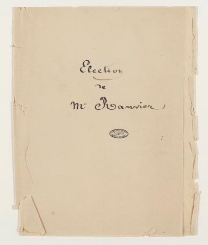 Académie des sciences, candidature de M. Louis-Antoine Ranvier, soutien d’Henri de Lacaze-Duthiers : manuscrit du discours.