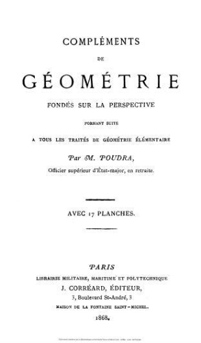 Compléments de géométrie fondés sur la perspective : formant suite à tous les traités de géométrie élémentaire